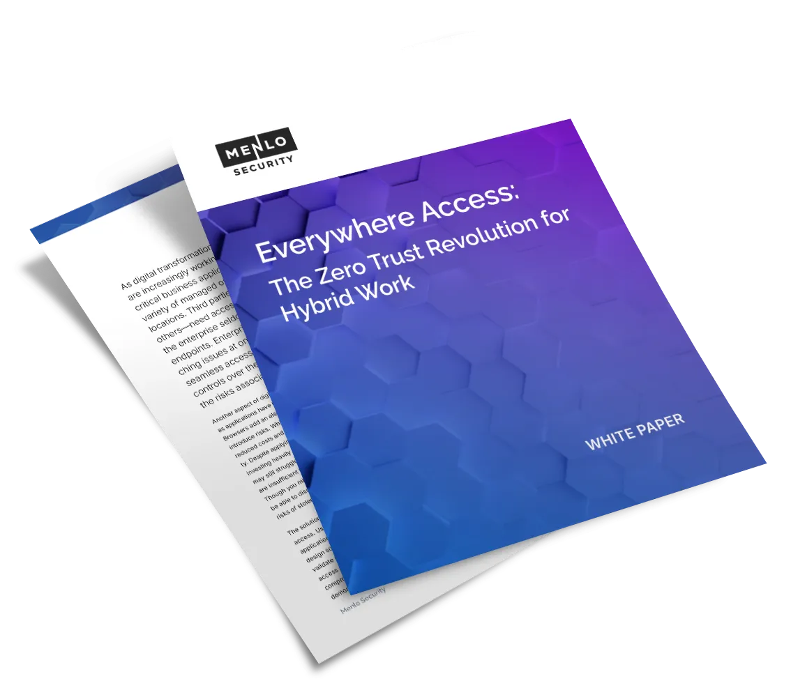 Thumbnail of Menlo Security White Paper; Everywhere Access; The Zero Trust Revolution for Hybrid Work