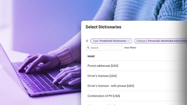 A user configuring Dictionary-Based DLP features on a laptop, selecting predefined dictionaries to protect personally identifiable information (PII).