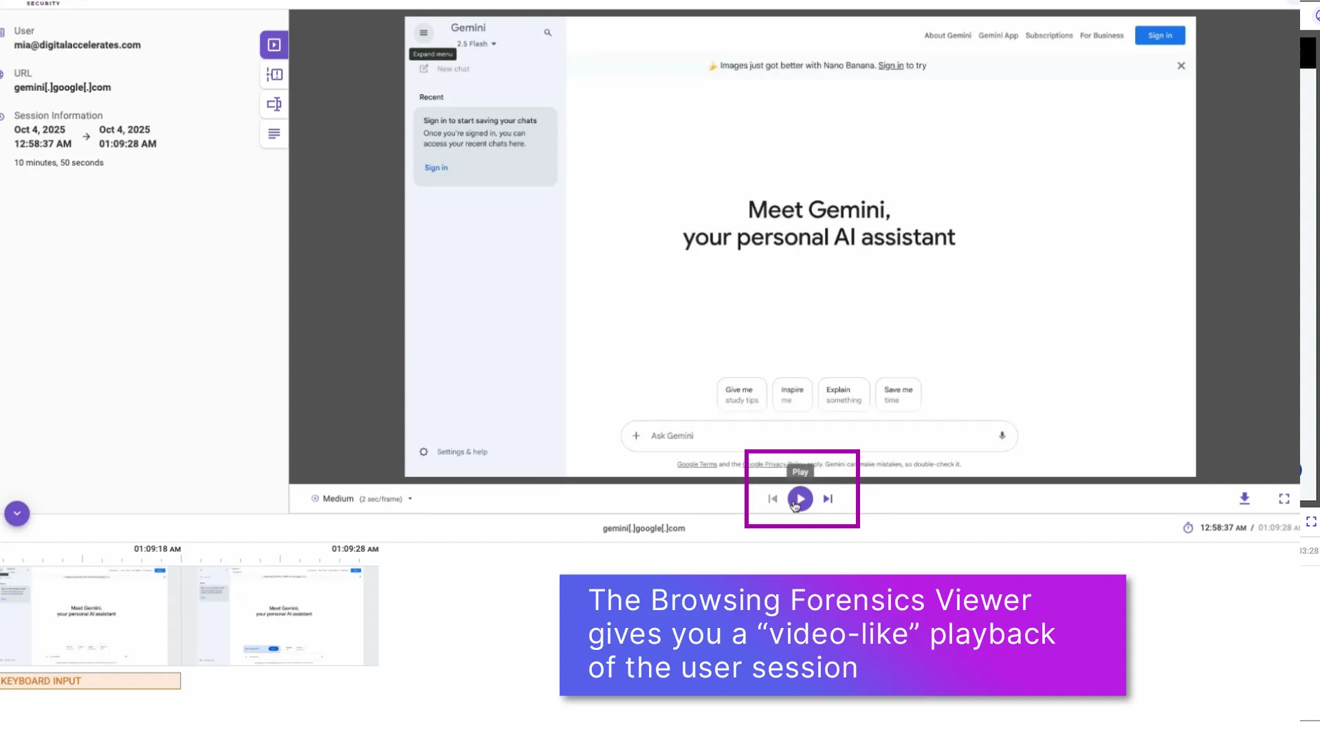 Visually reconstruct user sessions in ChatGPT with Menlo Security's Browsing Forensics. See how users interact with GenAI and test DLP policies with full session playback for clear investigation and compliance evidence.