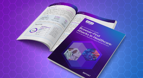 Report cover for the Menlo Security report, "The Browser Is Healthcare’s Biggest Security Blind Spot