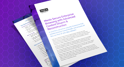 Cover graphic for the Menlo Security solution brief: Secure Enterprise Browsing with Advanced Content Disarm & Reconstruction.