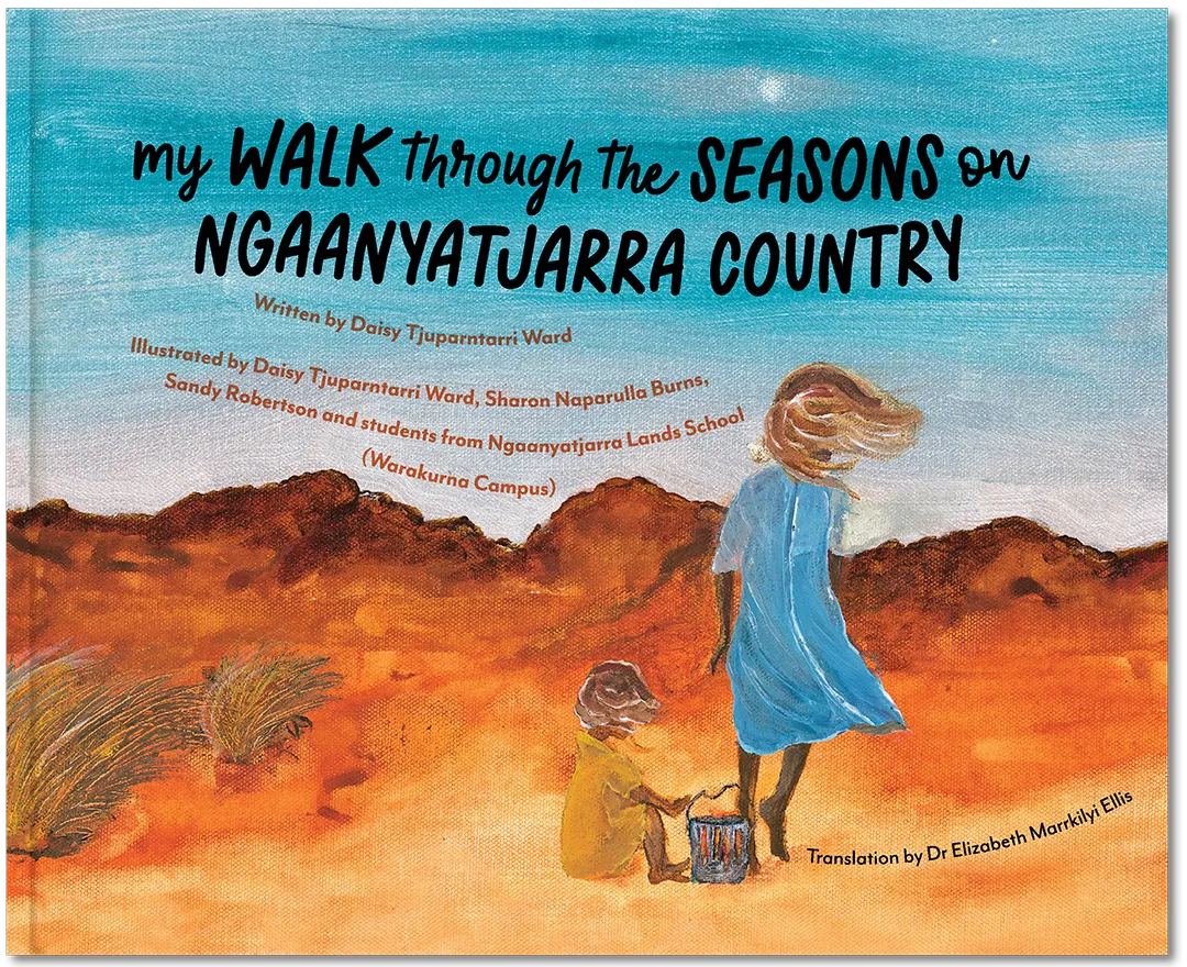 My Walk Through the Seasons on Ngaanyatjarra Country Cover