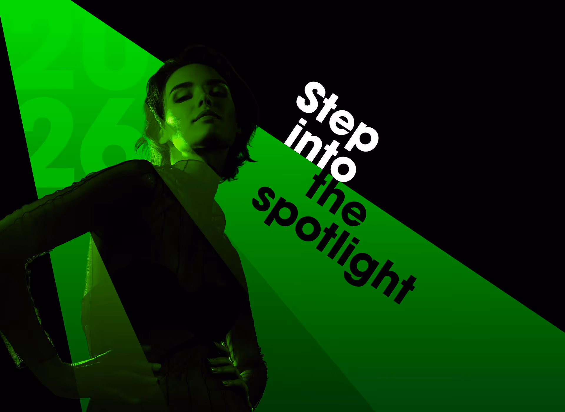Stylish woman illuminated by green light against a black background with text saying 'Step into the spotlight'.