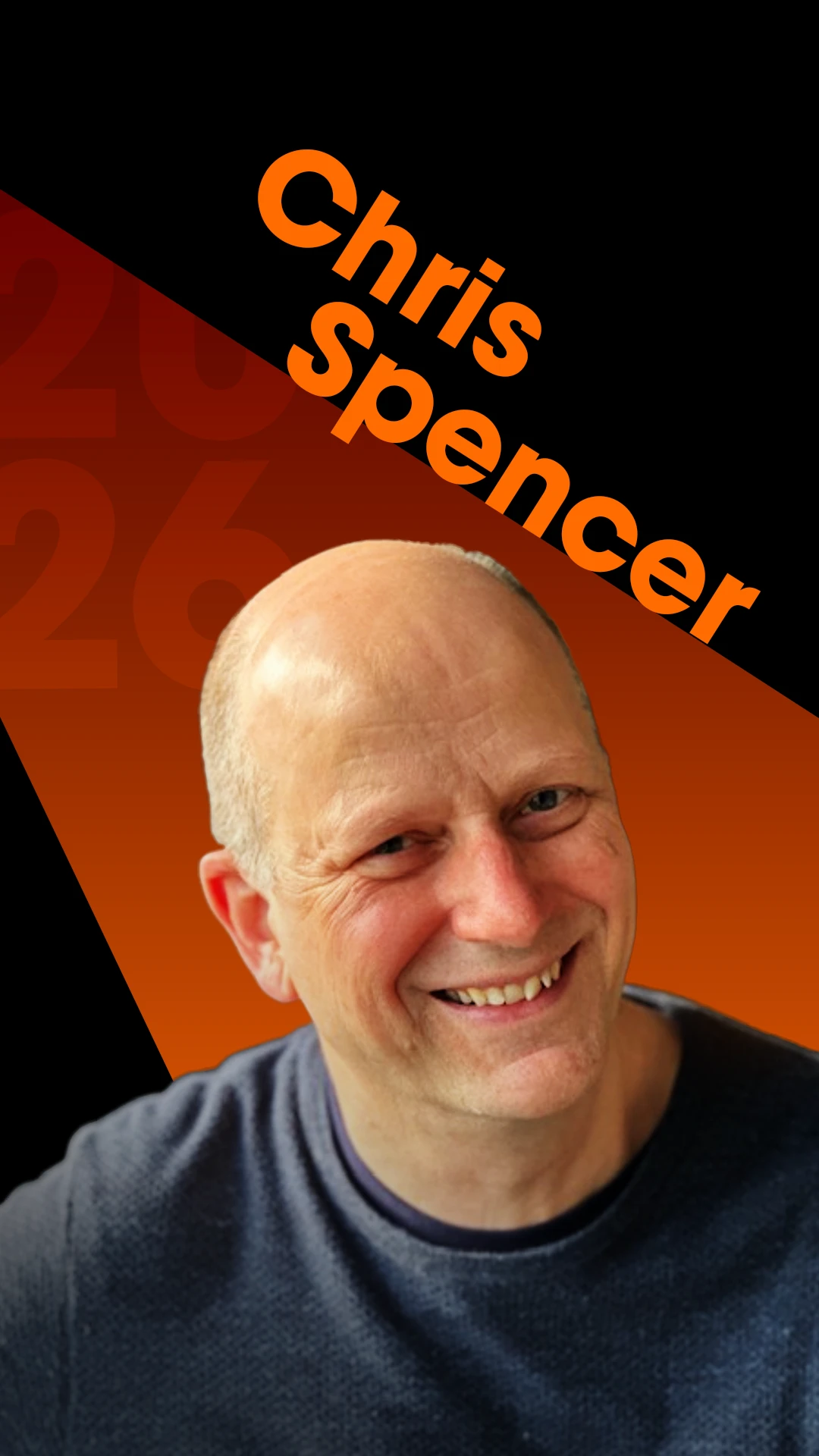 Chris Spencer wearing a dark top with orange text 'Chris Spencer' diagonally above his head on a black and orange background.