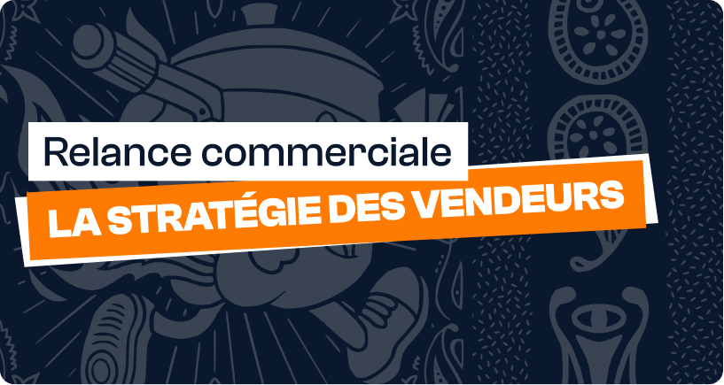 Relance commerciale : arrête de mâcher tes leads, apprends à mordre