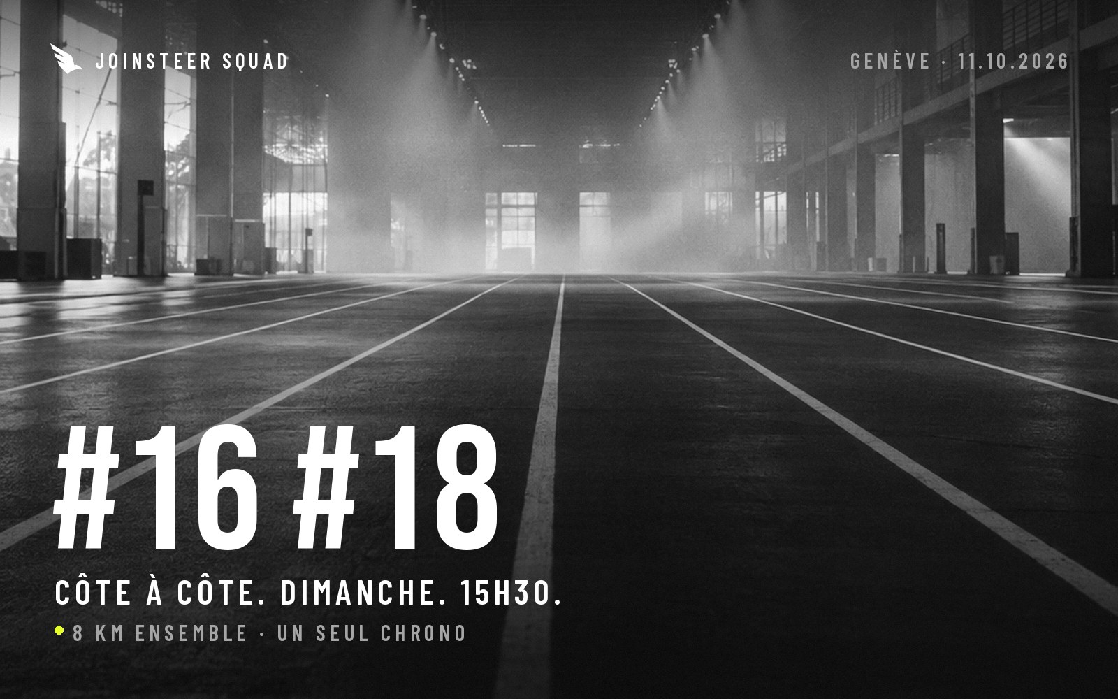 #16 et #18, côte à côte. Dimanche, 15h30.