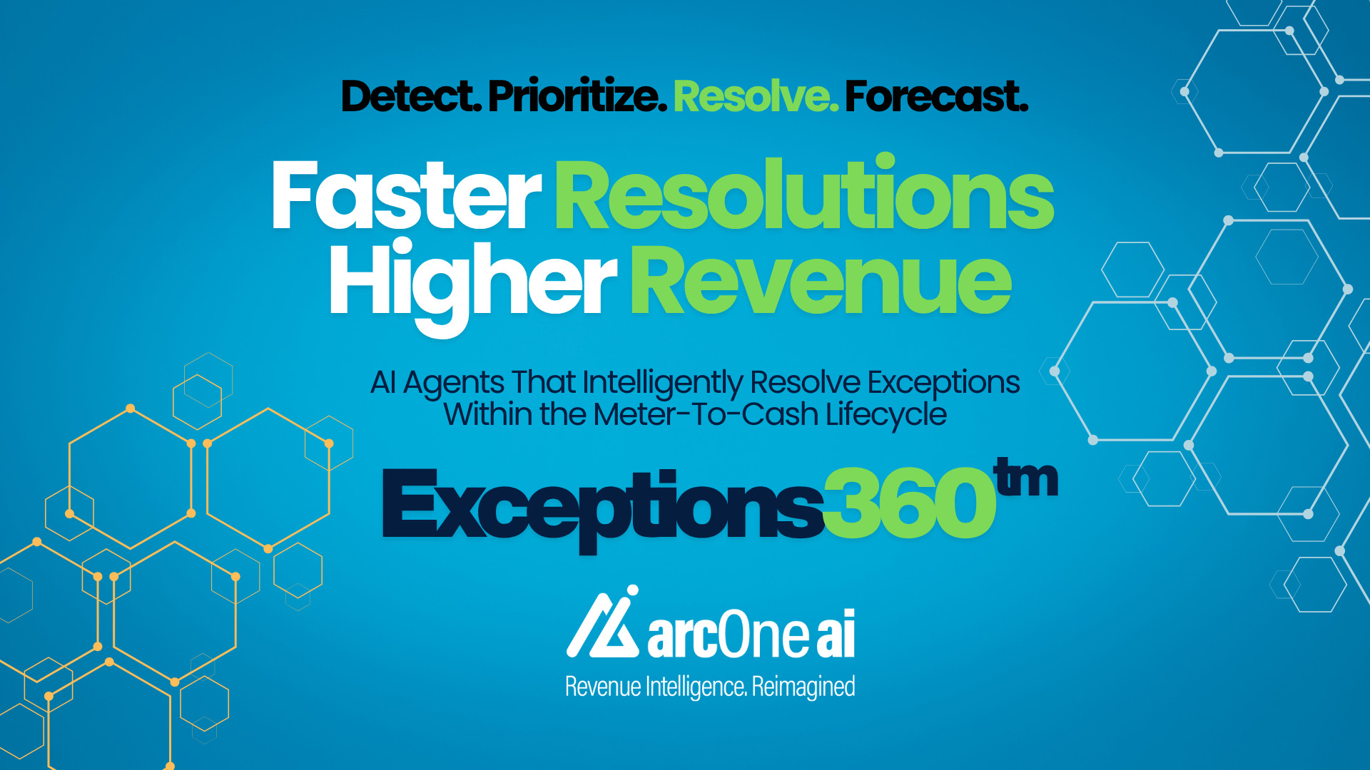 ArcOne Announces AI powered Exceptions360™ with enhanced end to end capabilities within the Meter to Cash Lifecycle.