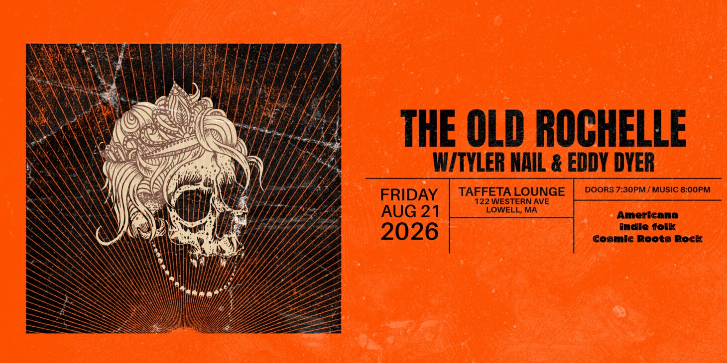 The Old Rochelle w/ Tyler Nail & Eddy Dyer