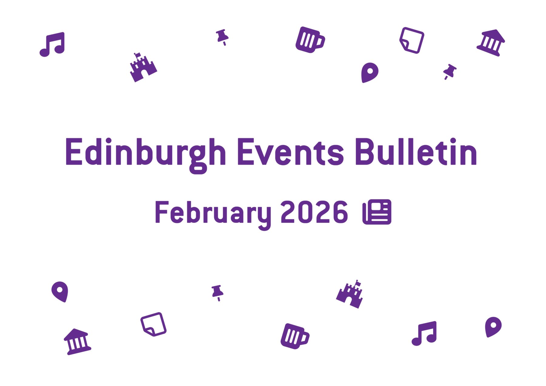 Events in Edinburgh | February 2026 Bulletin 