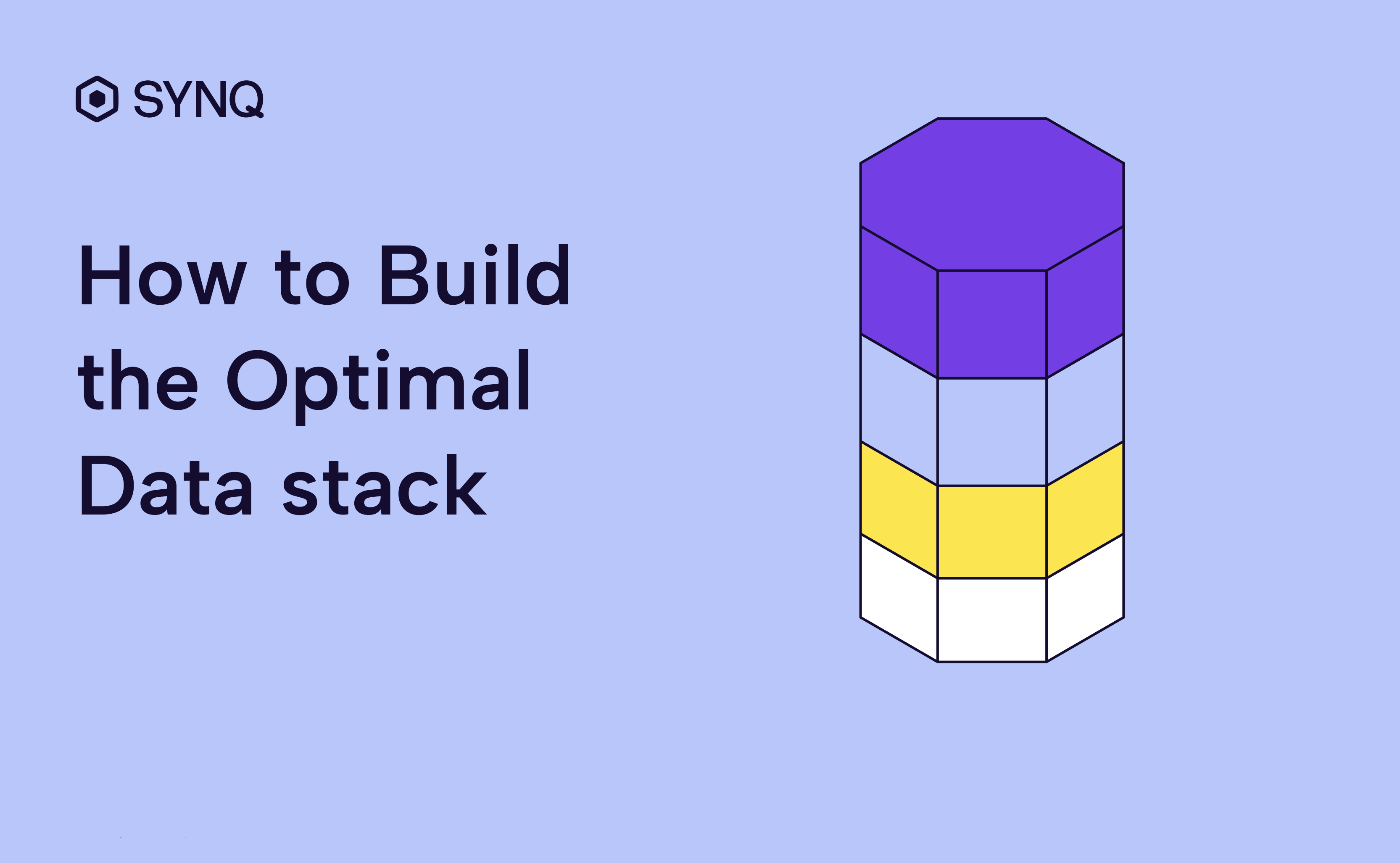 How to Build the Optimal Data Stack