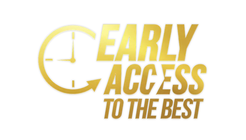 Gold logo with a clock icon and the text "Early Access To The Best" on a dark geometric background.