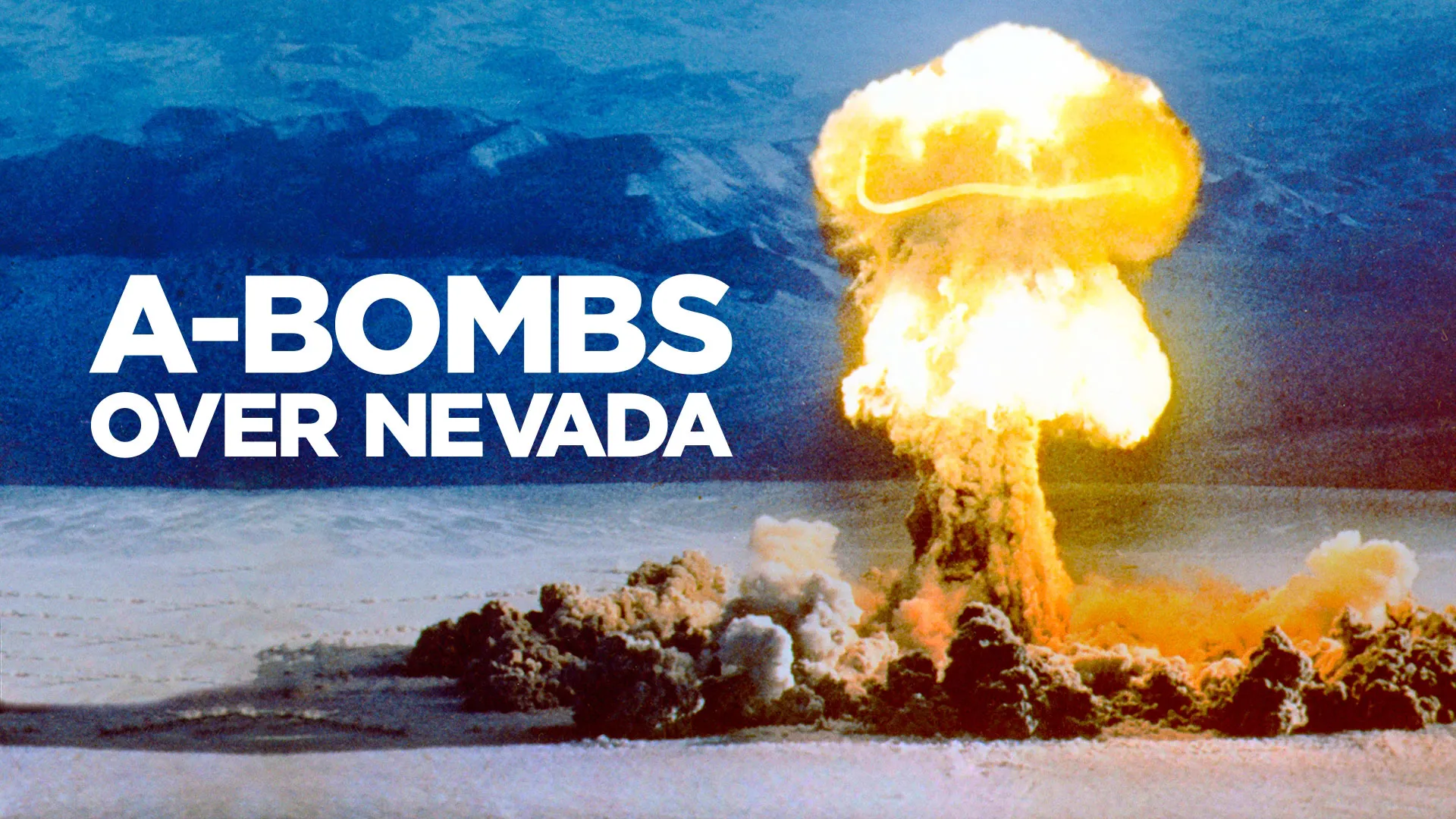 A-Bombs Over Nevada
