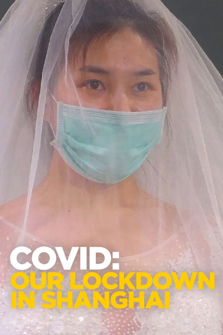 Covid: Our Lockdown in Shanghai