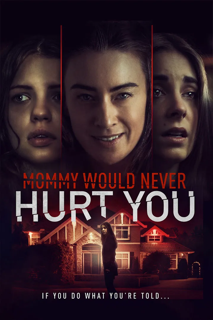 Mommy Would Never Hurt You
