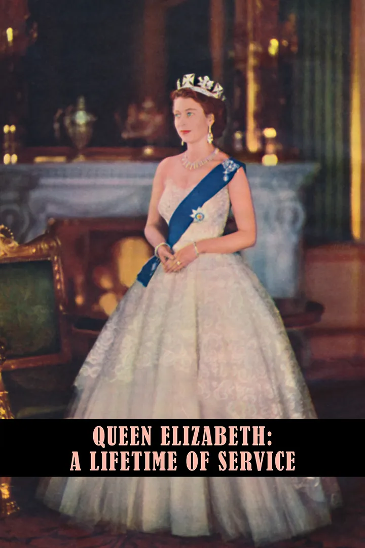 Queen Elizabeth: A Lifetime of Service