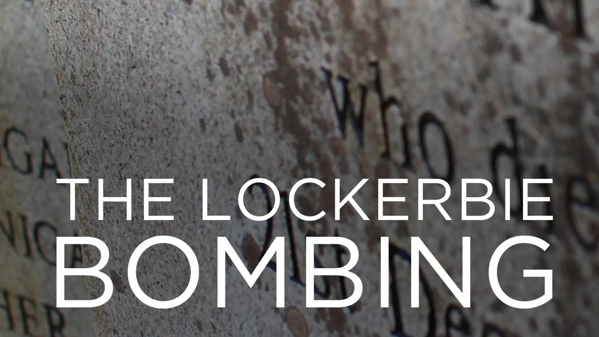The Lockerbie Bombing