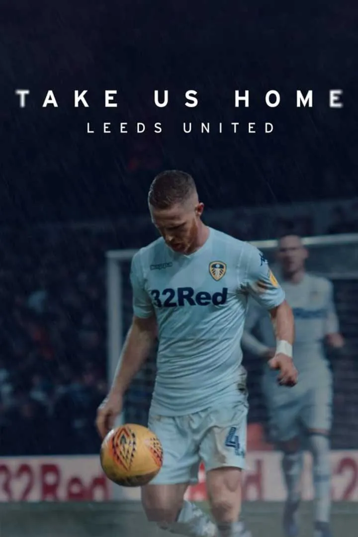 Take Us Home: Leeds United S2