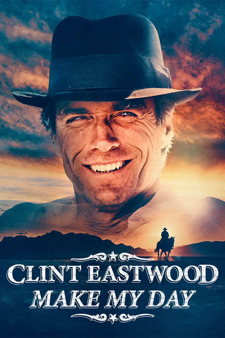 Clint Eastwood: Make My Day