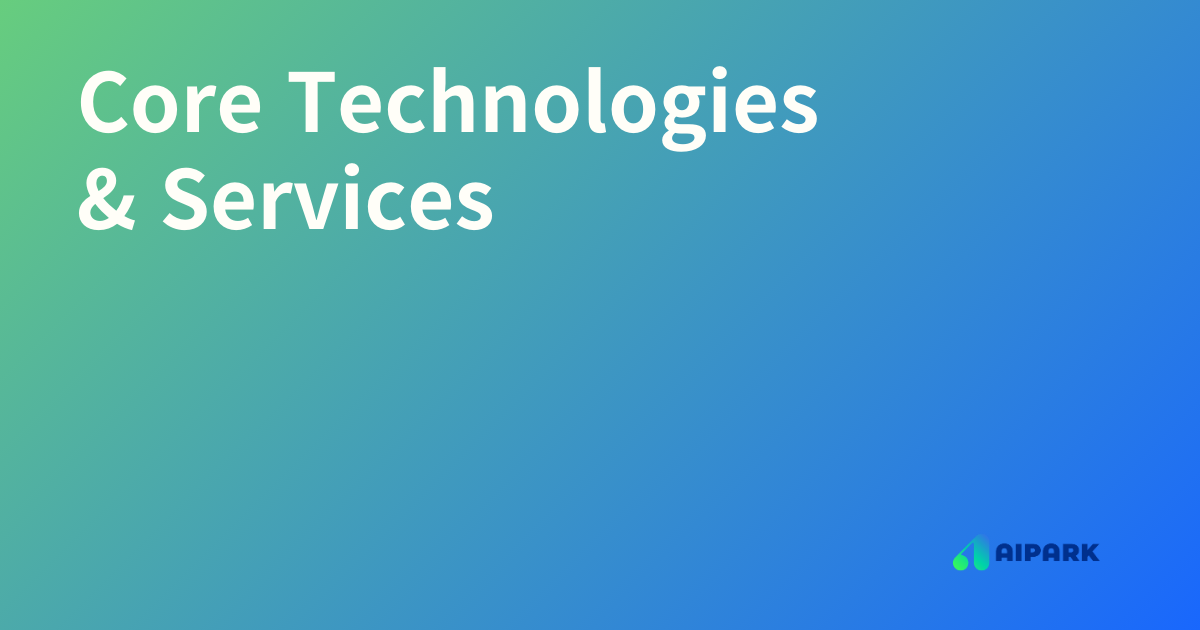 Core Technologies & Services