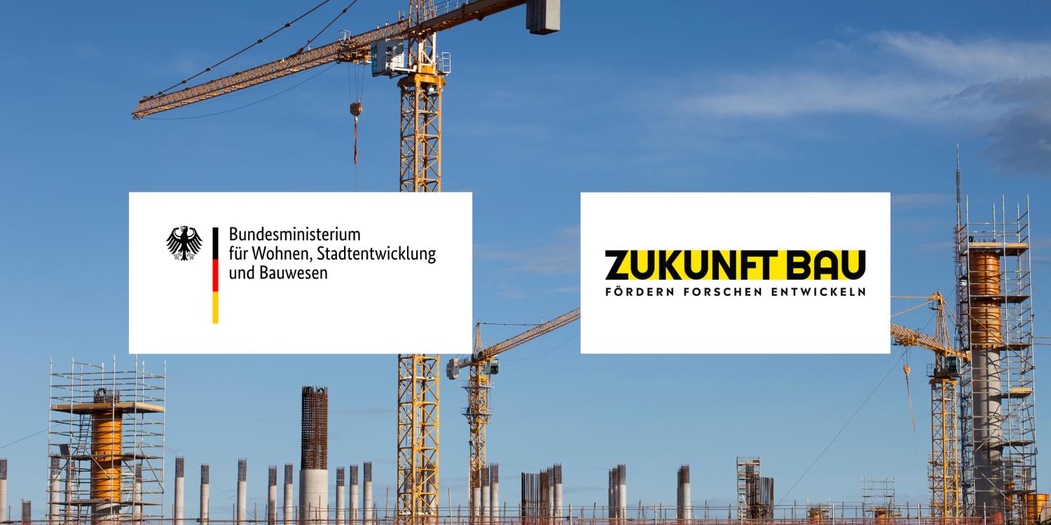 Jetzt fördern lassen mit der Zukunft Bau Forschungsförderung