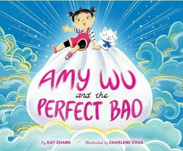 Book cover of Amy Wu and the Perfect Bao by Kat Zhang