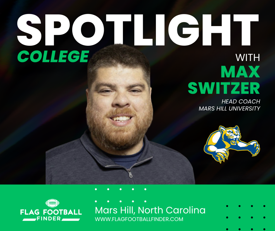 College Spotlight: Mars Hill University Flag Football with Coach Max Switzer