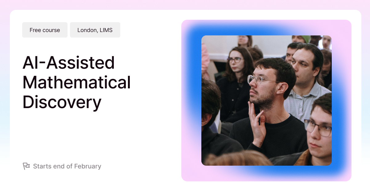 AI-Assisted Mathematical Discovery Course for Math Researchers | Nebius ...