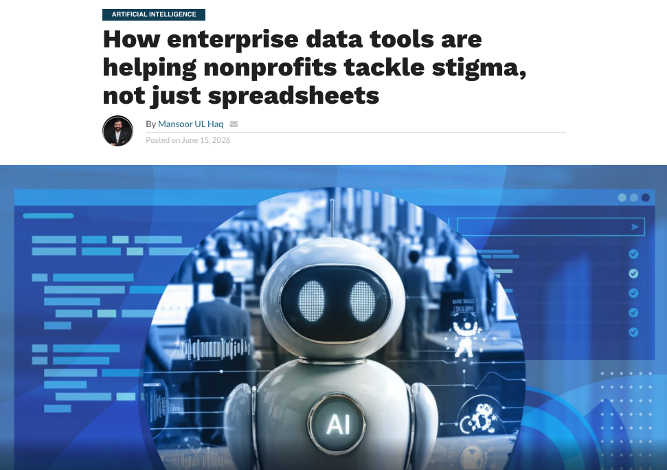Article titled how enterprise data tools help nonprofits tackle stigma, featuring a robot with AI text on its chest.