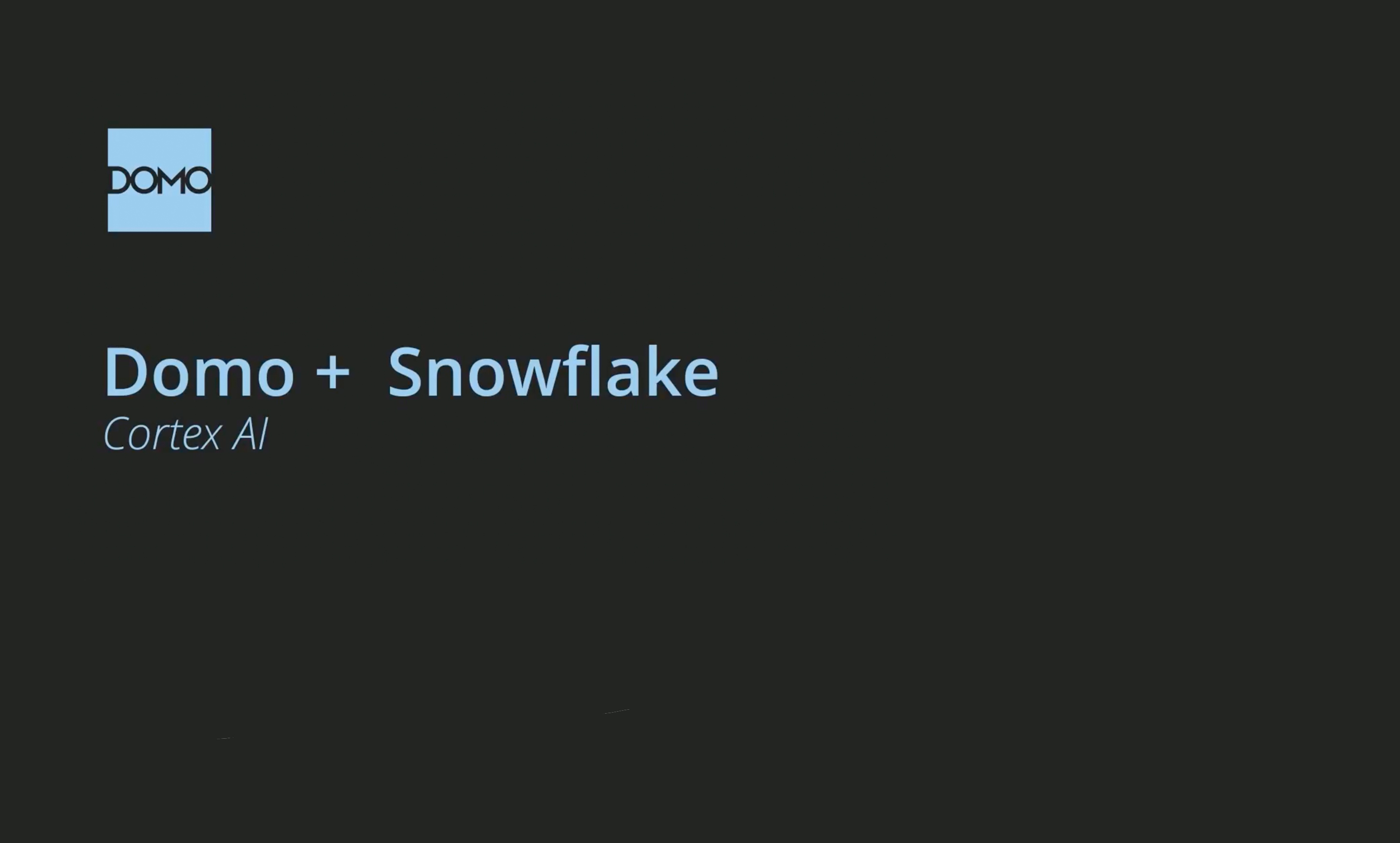 Domo x Snowflake: 3 Ways to Turn Cortex AI Into Instant Dashboards
