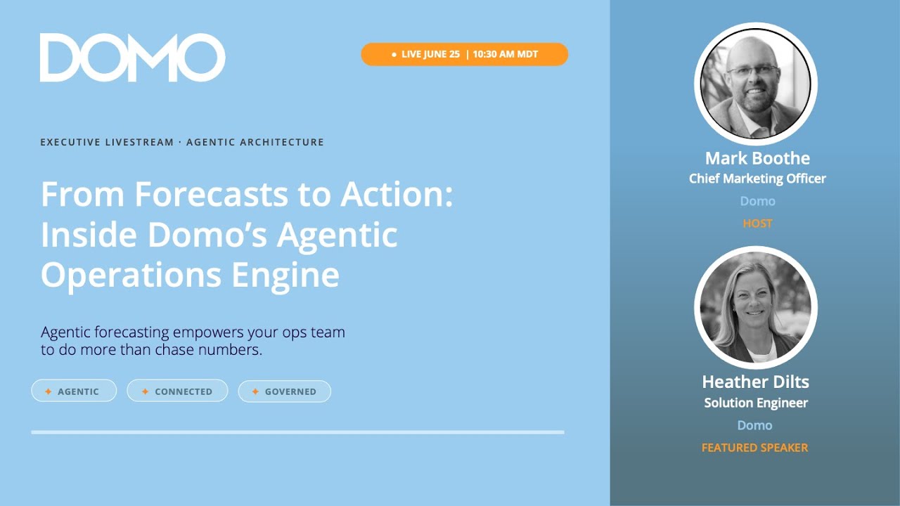 From Forecasts to Action: Inside Domo's Agentic Operations Engine