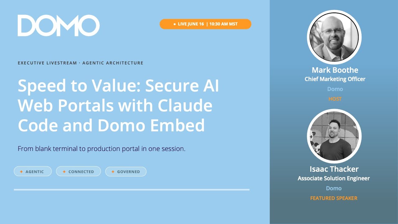  Speed to Value: Secure AI Web Portals with Claude Code and Domo Embed