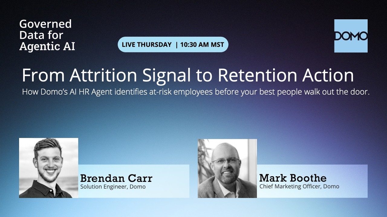 From Attrition Signal to Retention Action: Inside Domo’s AI HR Agent