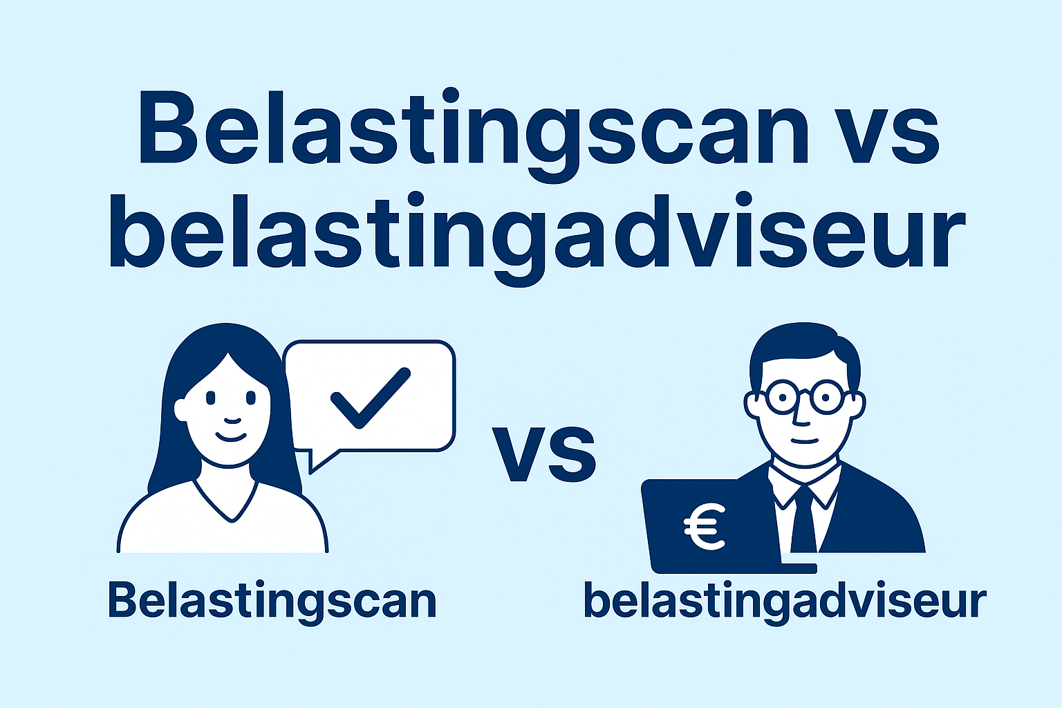Online belastingscan vs belastingadviseur: wat levert jou het meeste voordeel op?