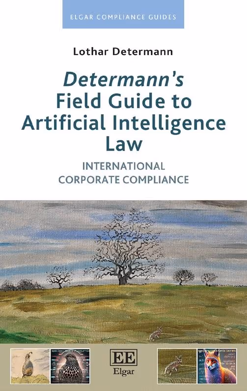 Reading Recommendation: Lothar Determann’s “Field Guide to Artificial Intelligence Law”