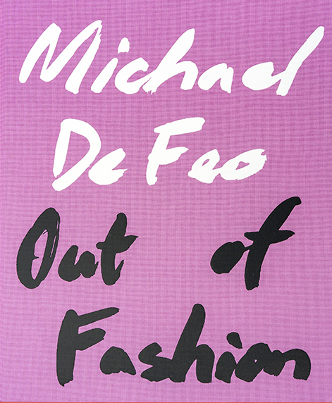 Michael De Feo: Out of Fashion, 2022