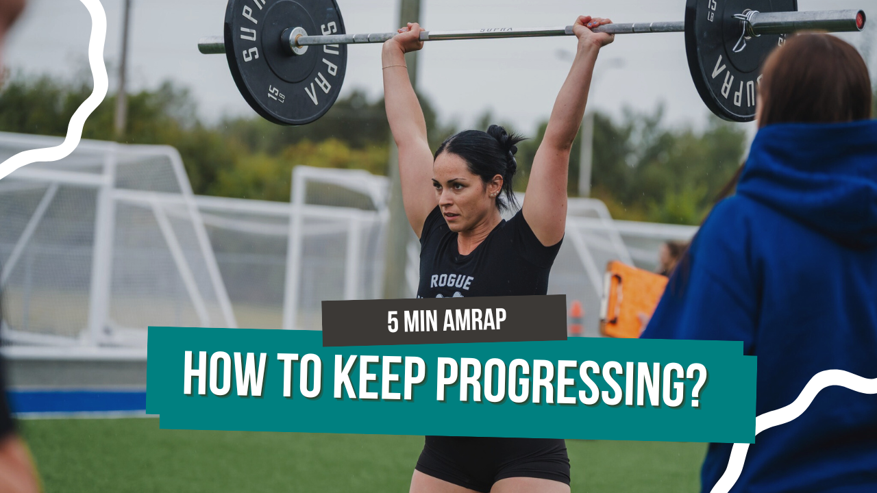 5 MIN AMRAP: How to keep progressing in the gym?