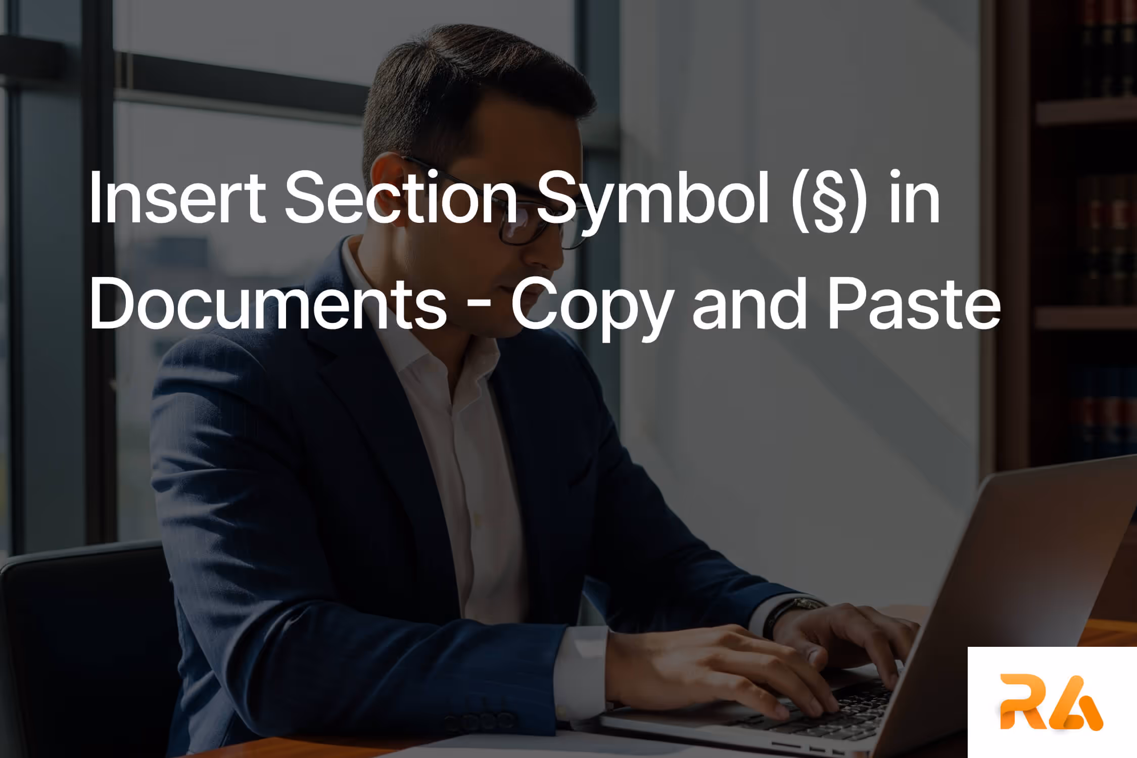 Insert Section Symbol (§) in Documents - Complete Legal Guide