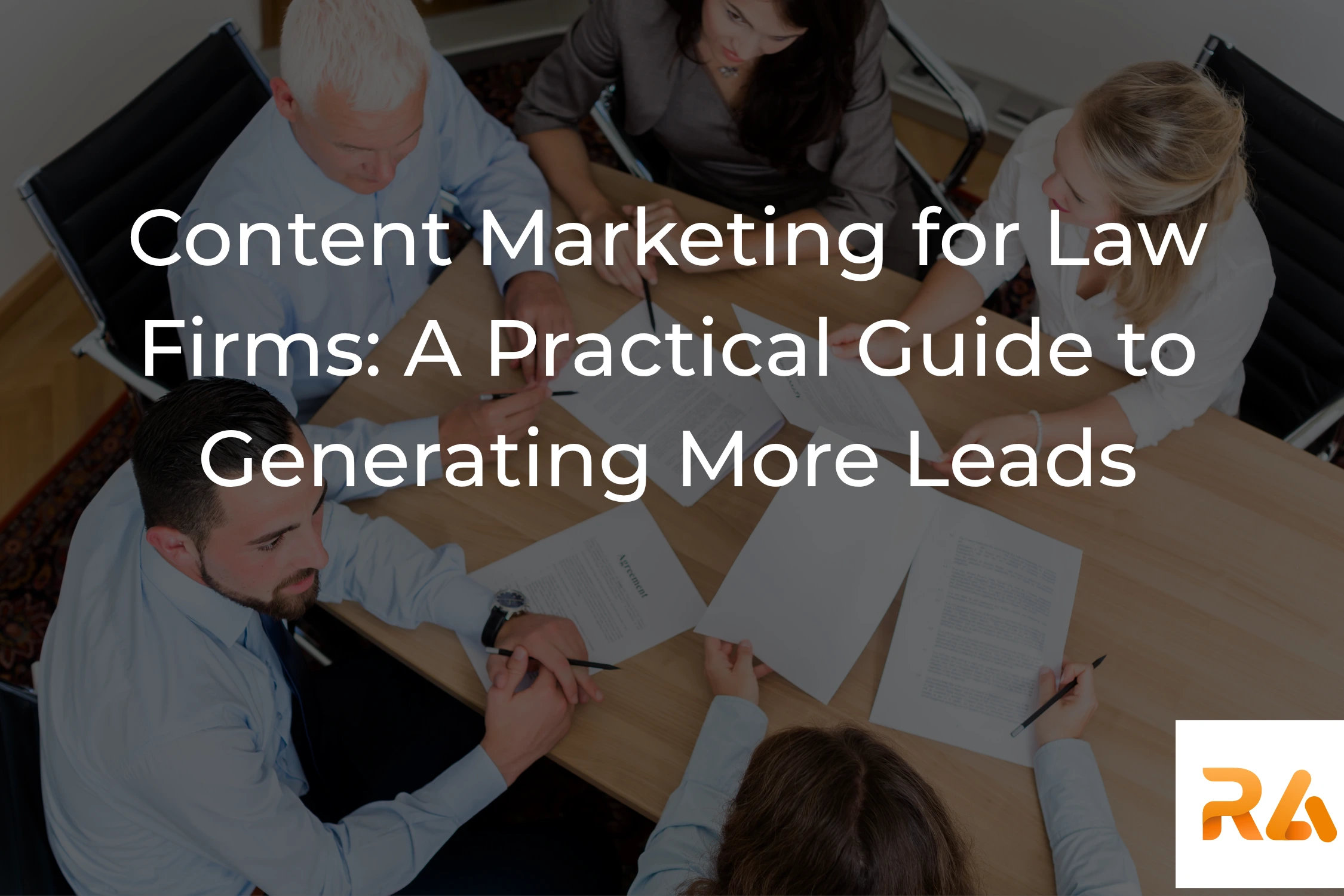 Content Marketing for Law Firms: A Practical Guide to Generating More Leads