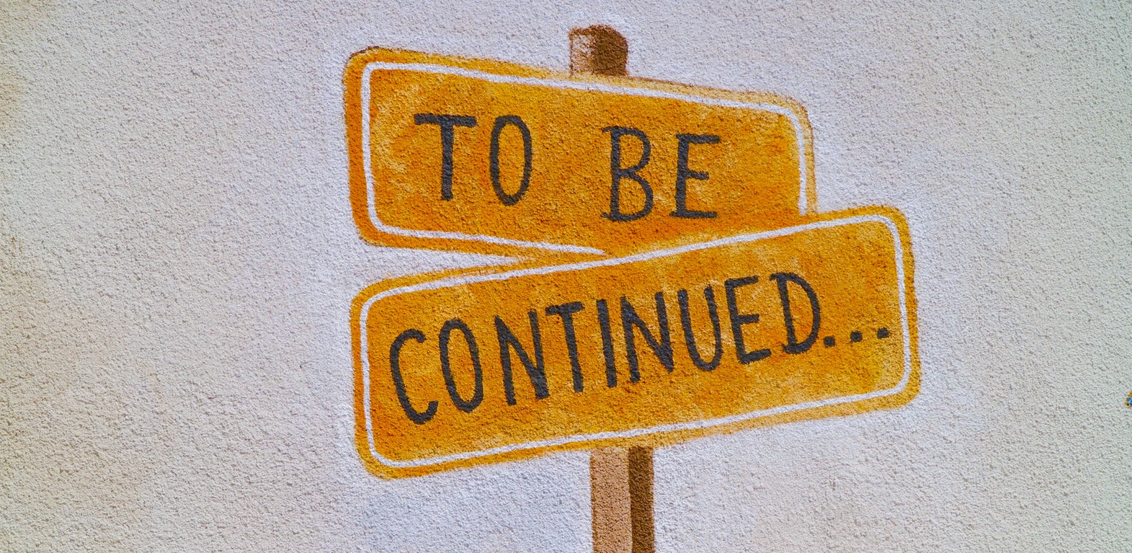 To Be Continued Graphic Design Image