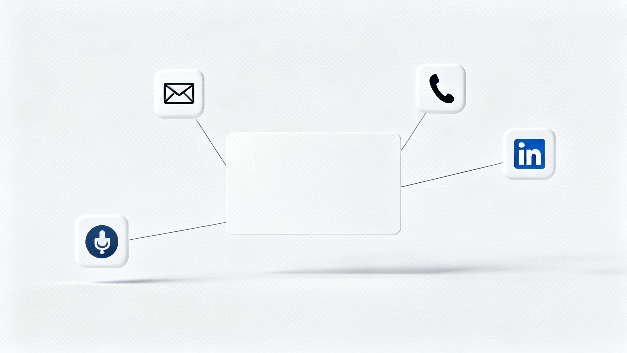 A central blank white card connected to icons for email, phone, microphone, and LinkedIn, representing communication channels.