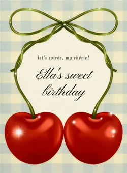 Invitation card with two red cherries and text reading 'Ella's sweet birthday'.