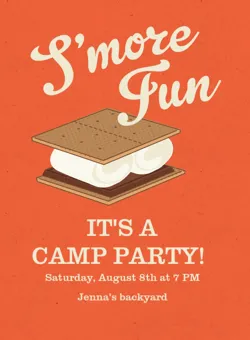 Invitation with s'more graphic and text: S'more Fun, It's a Camp Party, Saturday August 8th 7 PM, Jenna's backyard.