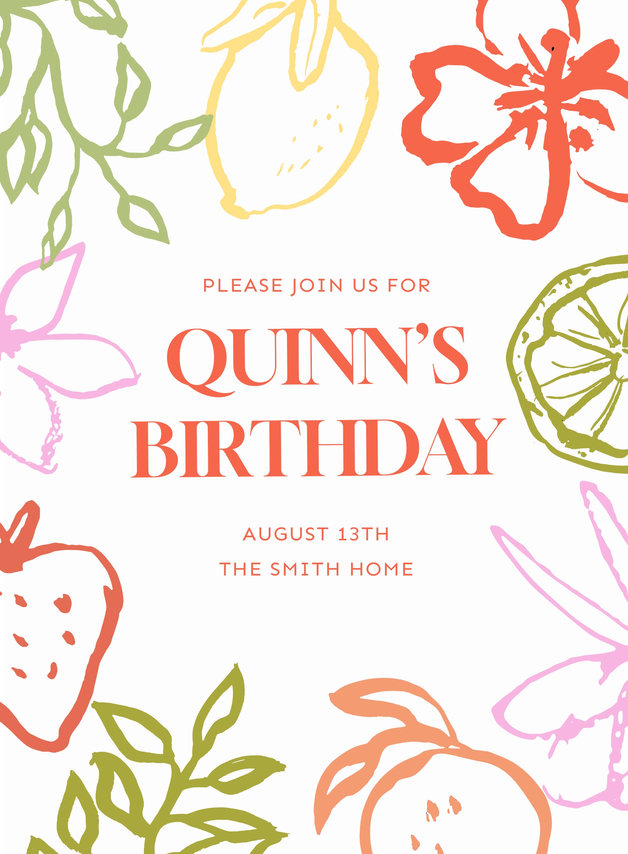 Invitation for Quinn’s birthday on August 13th at The Smith Home with colorful fruit and floral border.