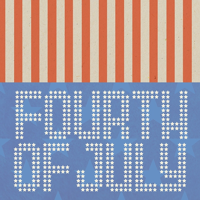 Text 'FOURTH OF JULY' made of white stars with a striped red and beige background above.