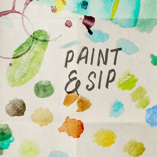 "Paint & Sip" text surrounded by colorful watercolor paint blotches and wine stains on paper.