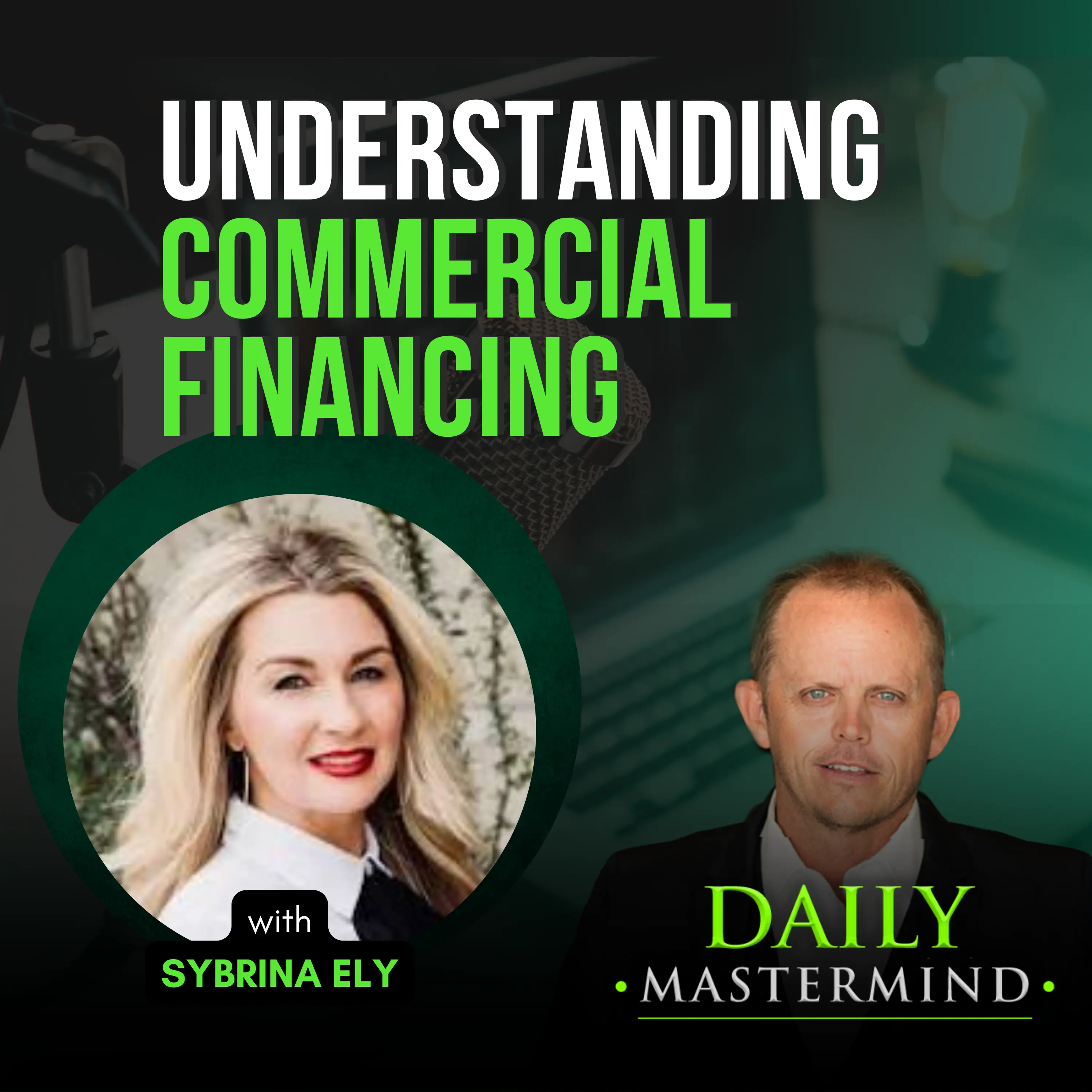 Business Growth Financing Strategies with Sybrina Ely
