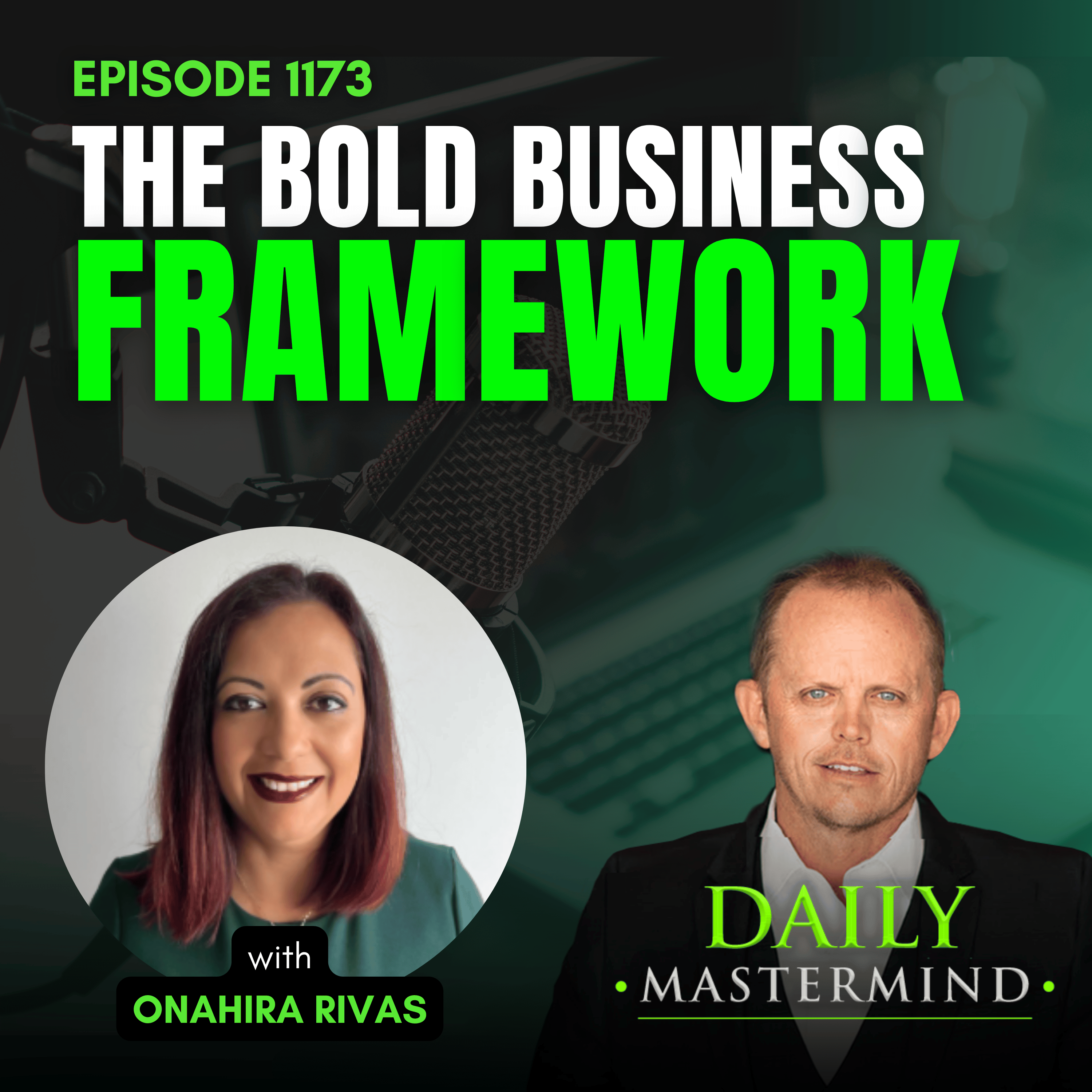 The Bold Business Framework: Transforming Growth into Lasting Impact with Onahira Rivas