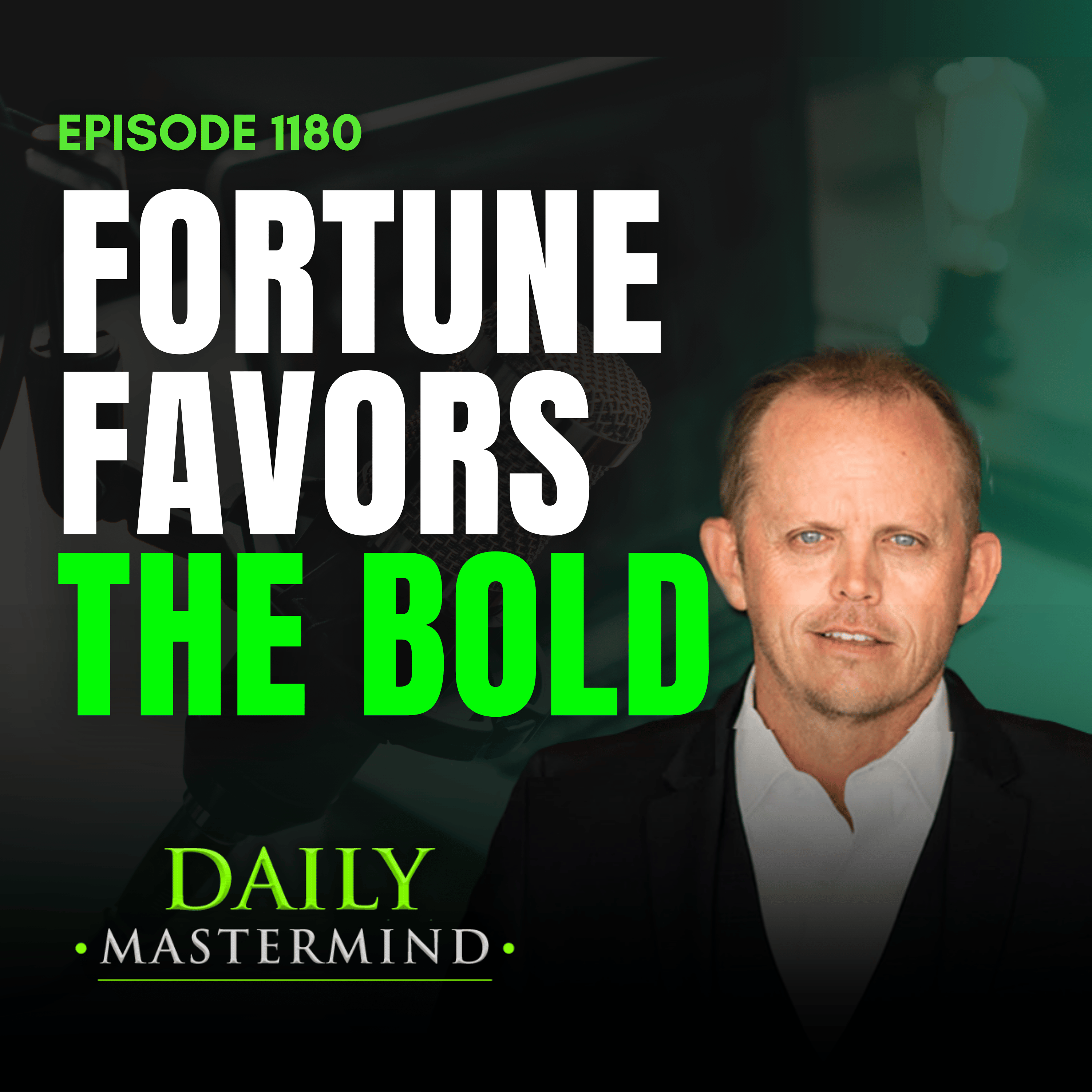 Fortune Favors the Bold