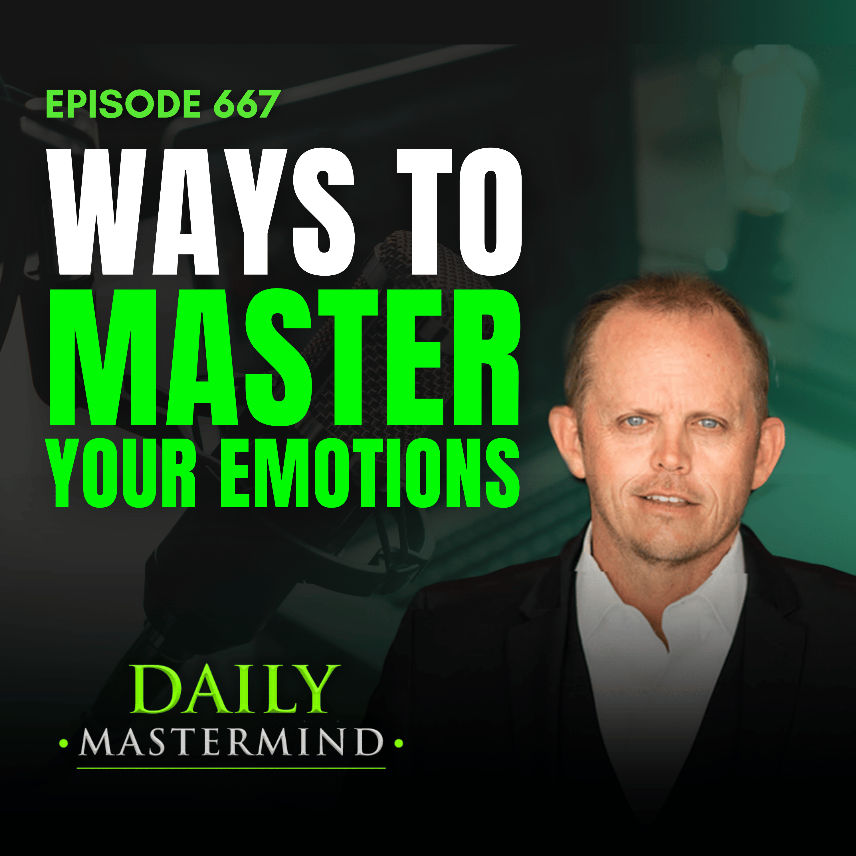Ways to Master Your Emotions