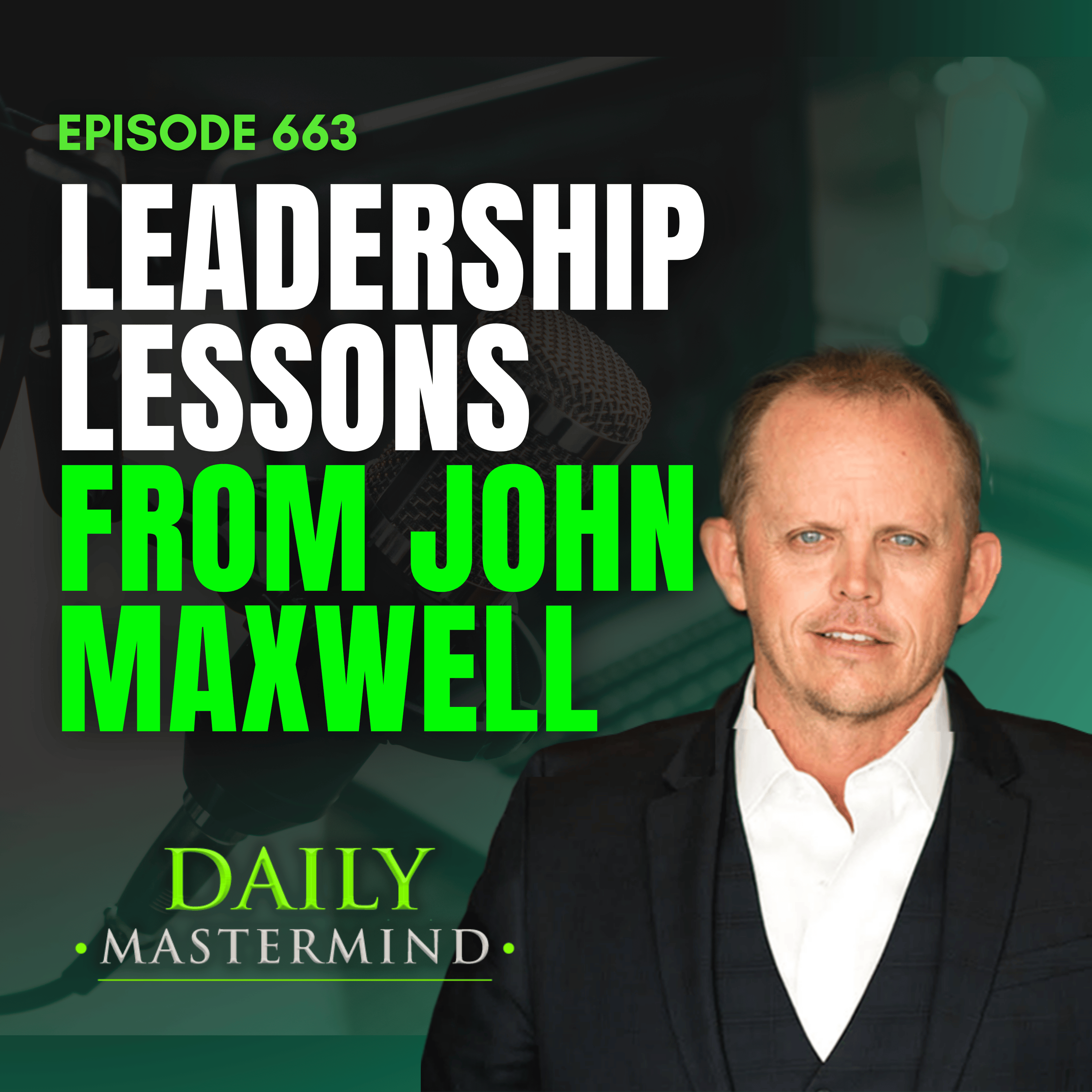 Leadership Lessons from John Maxwell